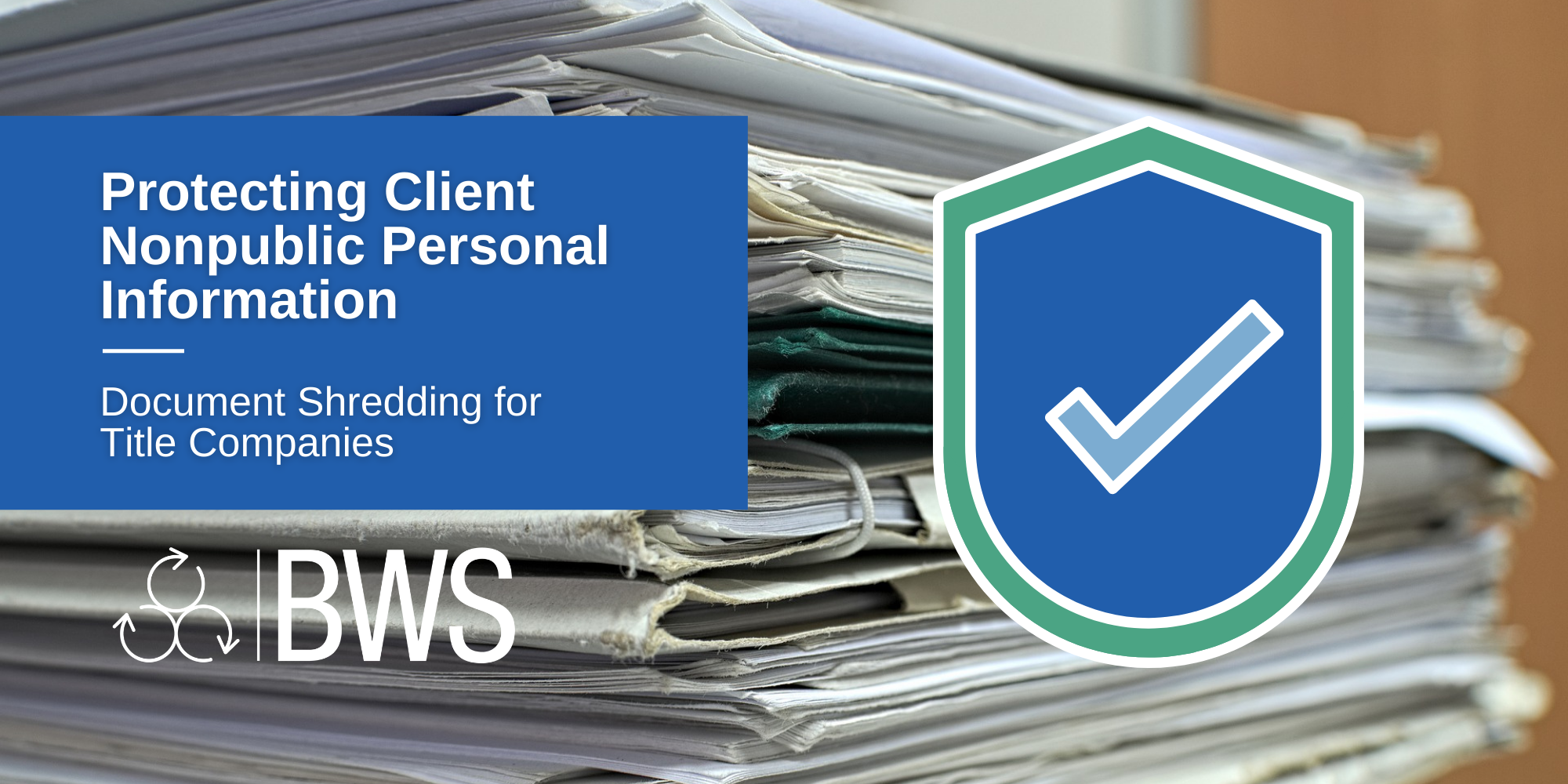 Document Shredding for Title Companies and Protecting Nonpublic Personal Information
